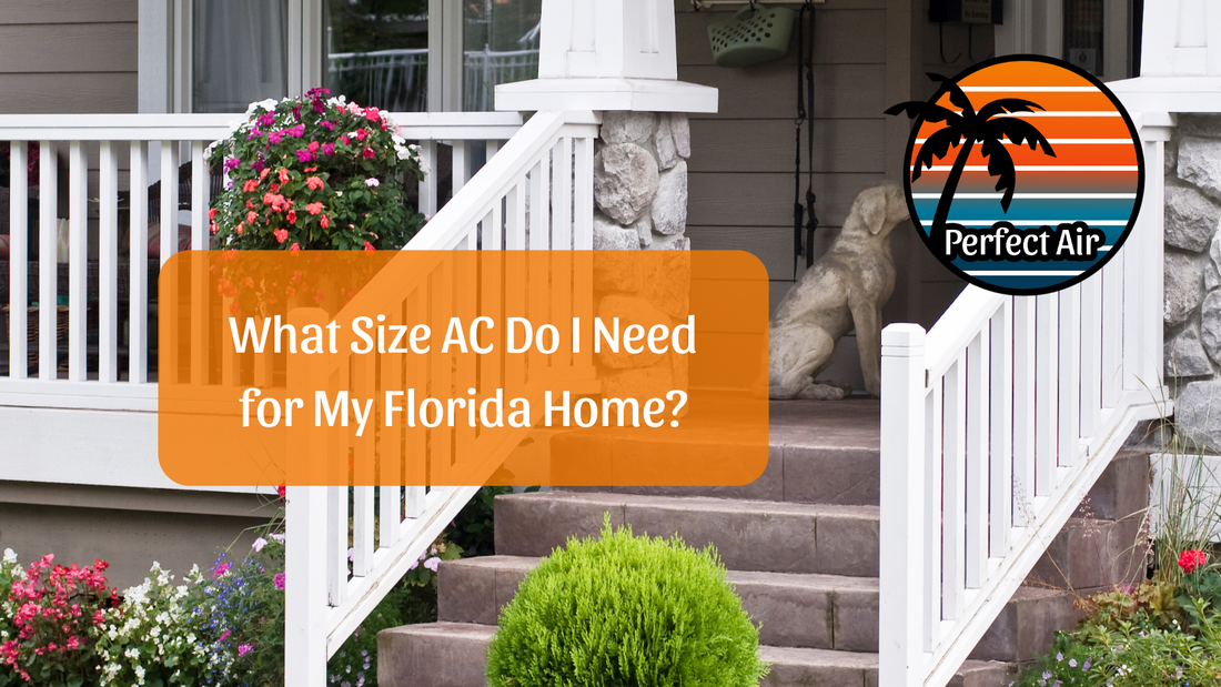 What Size AC Do I Need for My Florida Home?