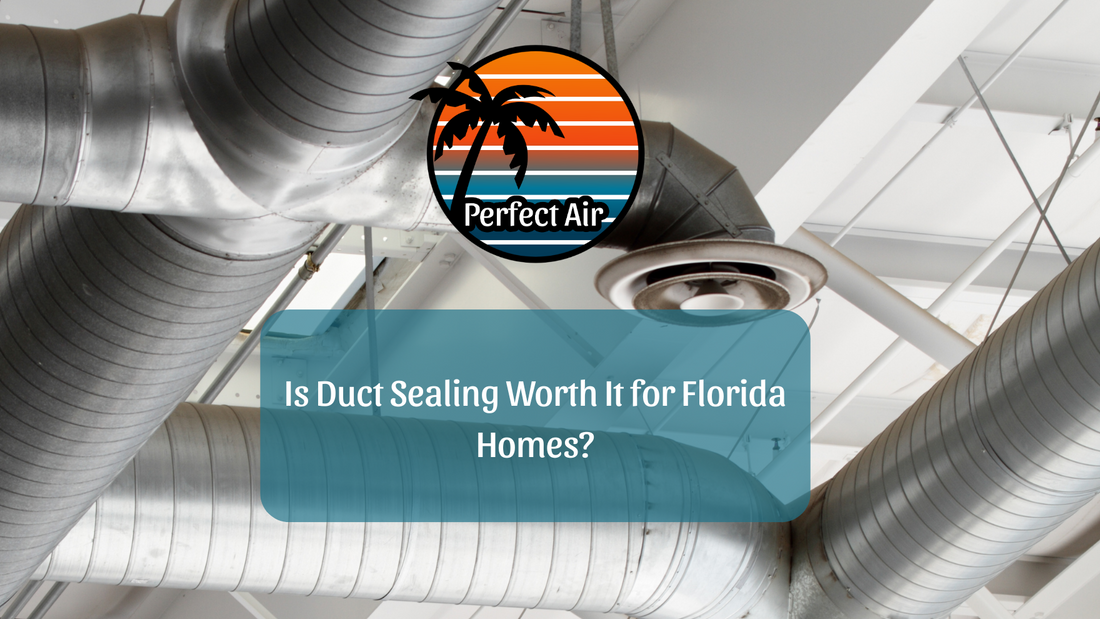 Is Duct Sealing Worth It for Florida Homes?