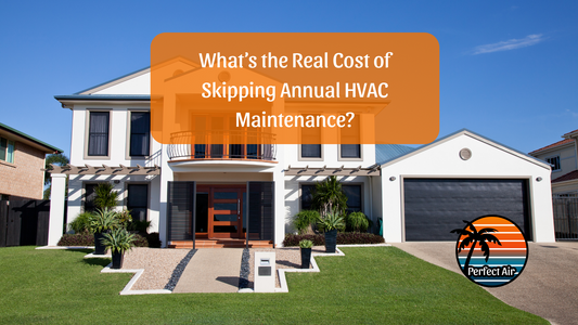 What’s the Real Cost of Skipping Annual HVAC Maintenance?